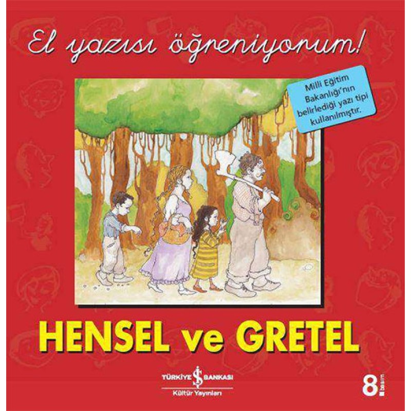 Hensel ve Gretel - El Yazısı Öğreniyorum Hensel ve Gretel - El Yazısı Öğreniyorum