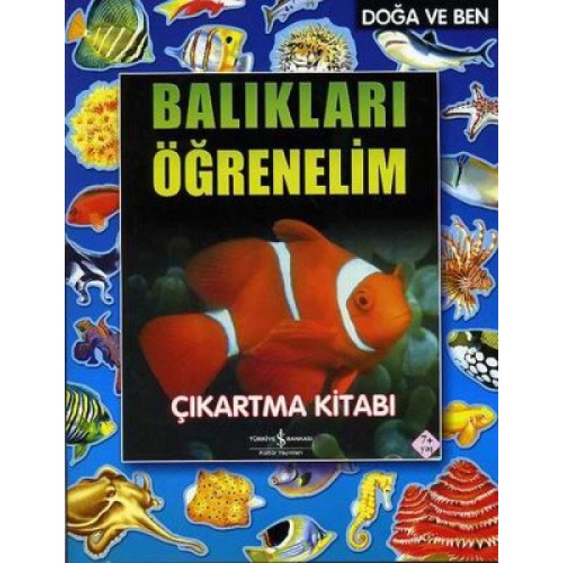 Doğa ve Ben Balıkları Öğrenelim Doğa ve Ben Balıkları Öğrenelim
