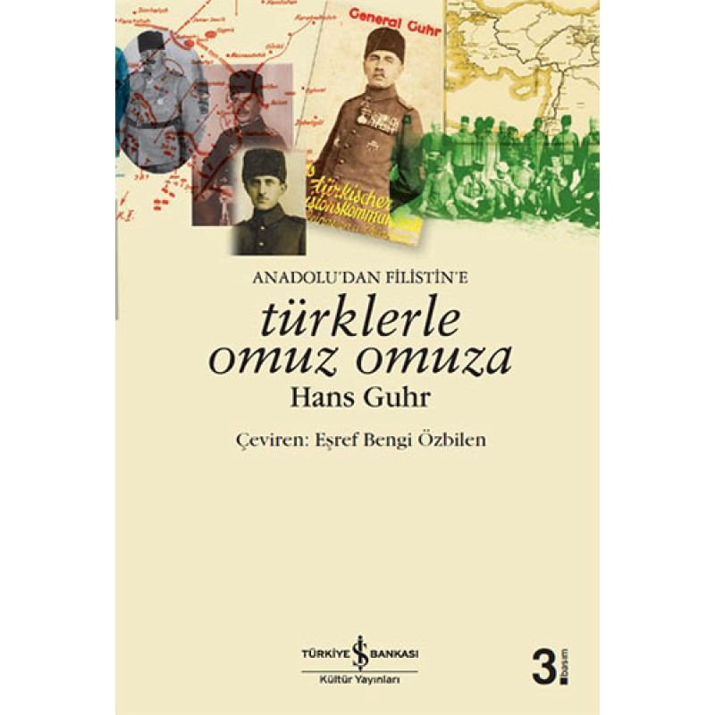Anadolu’dan Filistin’e Türklerle Omuz Omuza Anadolu’dan Filistin’e Türklerle Omuz Omuza