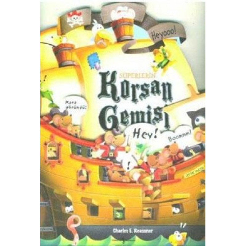 Süperlerin Korsan Gemisi