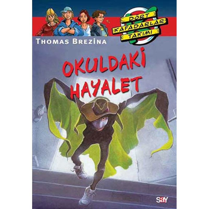 Dört Kafadarlar Takımı 5 - Okuldaki Hayalet