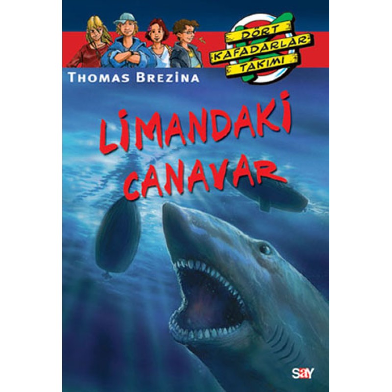 Dört Kafadarlar Takımı 14 - Limandaki Canavar