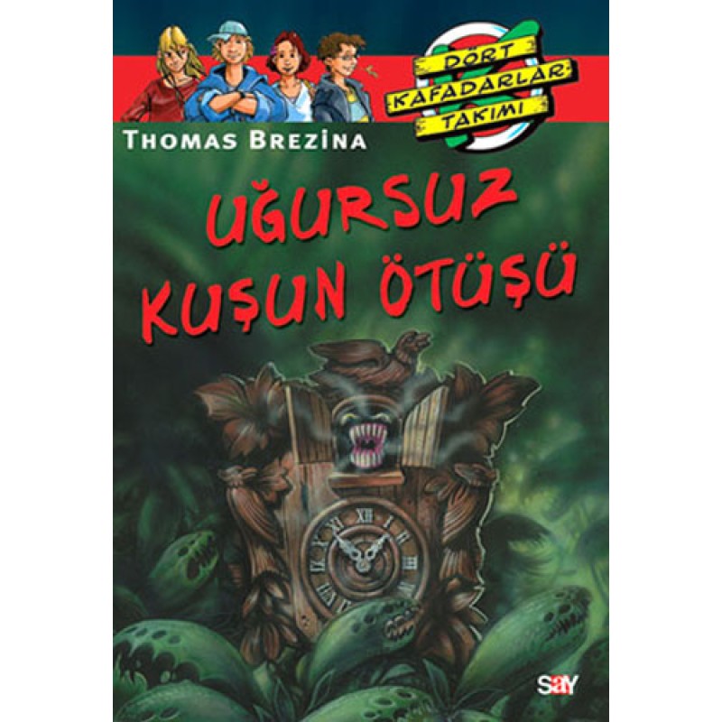 Dört Kafadarlar Takımı 13 - Uğursuz Kuşun Ötüşü