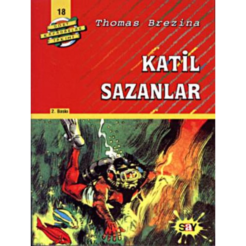 Dört Kafadarlar Takımı 18 - Katil Sazanlar
