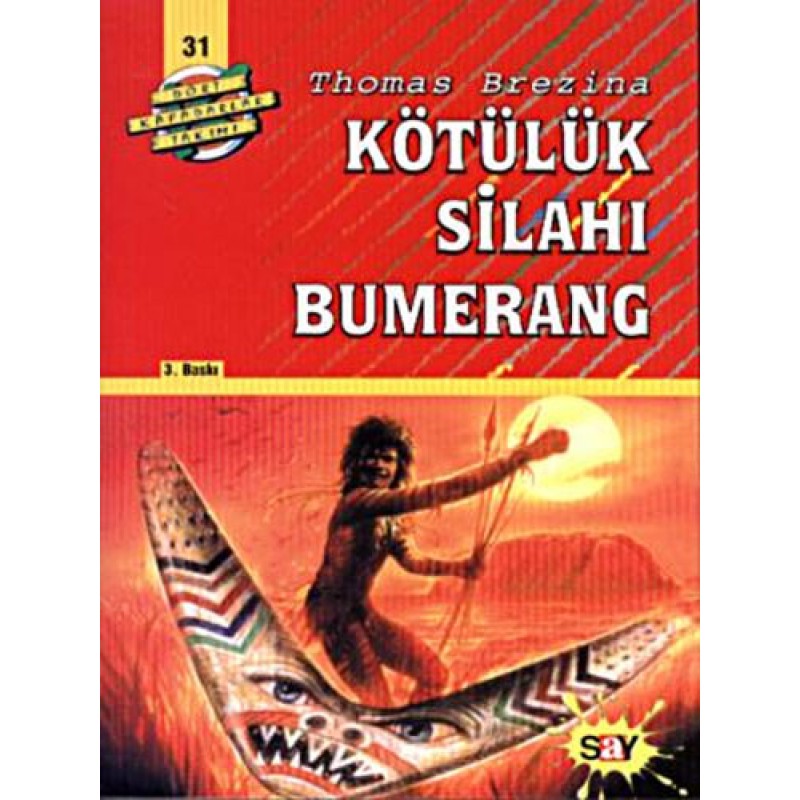 Dört Kafadarlar Takımı 31 - Kötülük Silahı Bumerang