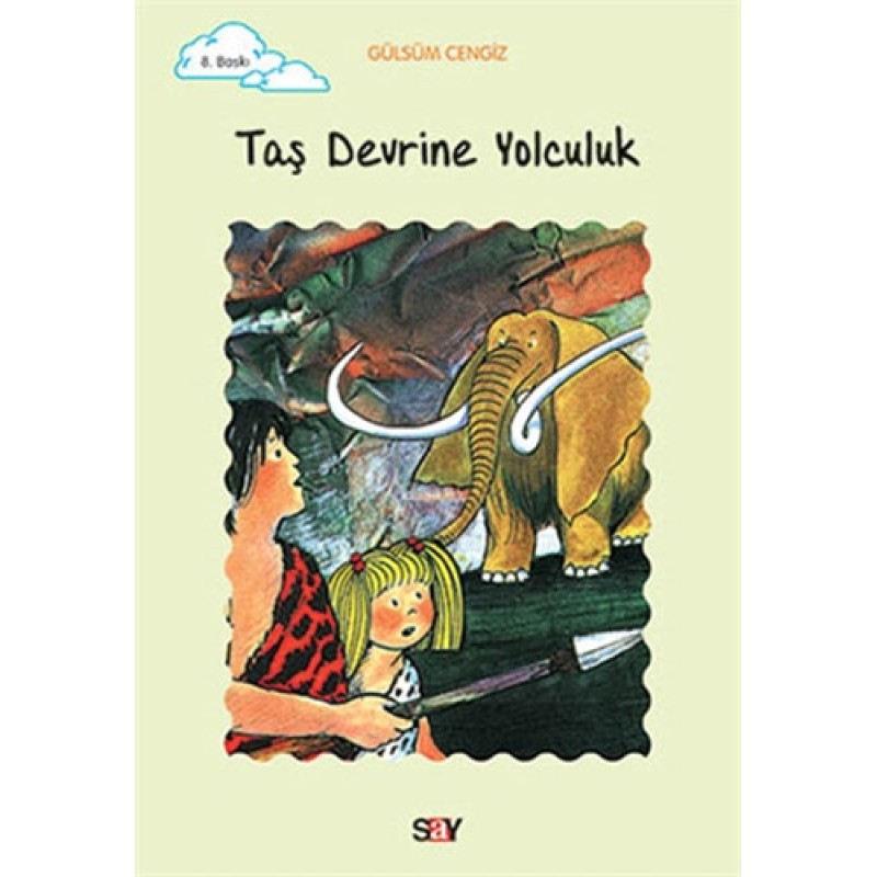 Taş Devrine Yolculuk Taş Devrine Yolculuk