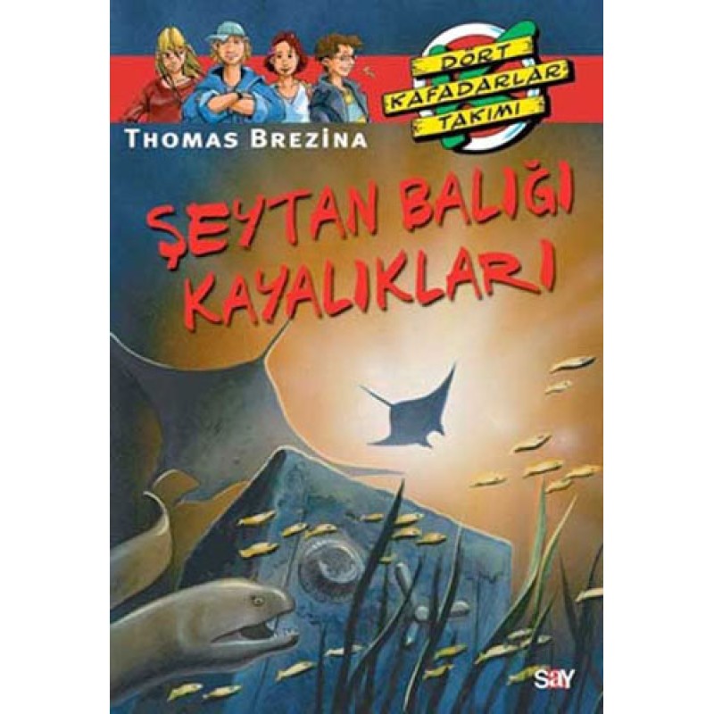Dört Kafadalar Takımı 33 - Şeytan Balığı Kayalıkları
