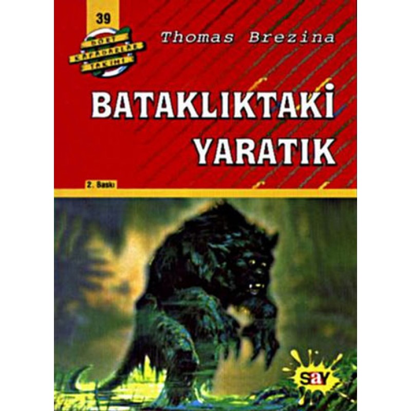 Dört Kafadarlar Takımı 39 - Bataklıktaki Yaratık