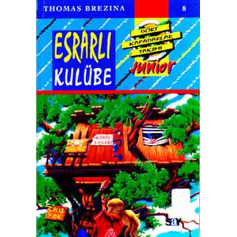 Dört Kafadarlar Takımı 8 Junnior - Esrarlı Kulübe