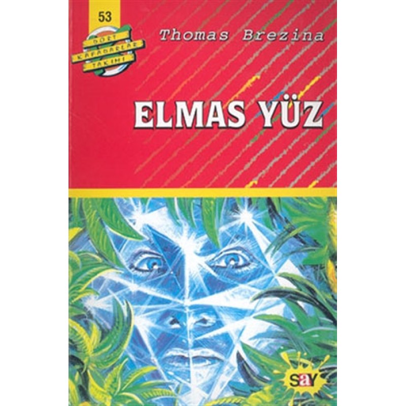 Dört Kafadarlar Takımı 53 - Elmas Yüz