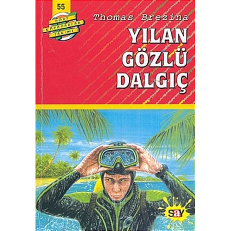 Dört Kafadarlar Takımı 55 - Yılan Gözlü Dalgıç Dört Kafadarlar Takımı 55 - Yılan Gözlü Dalgıç