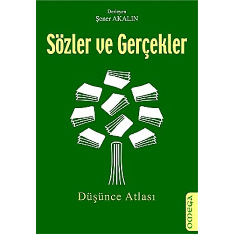 Sözler ve Gerçekler Sözler ve Gerçekler