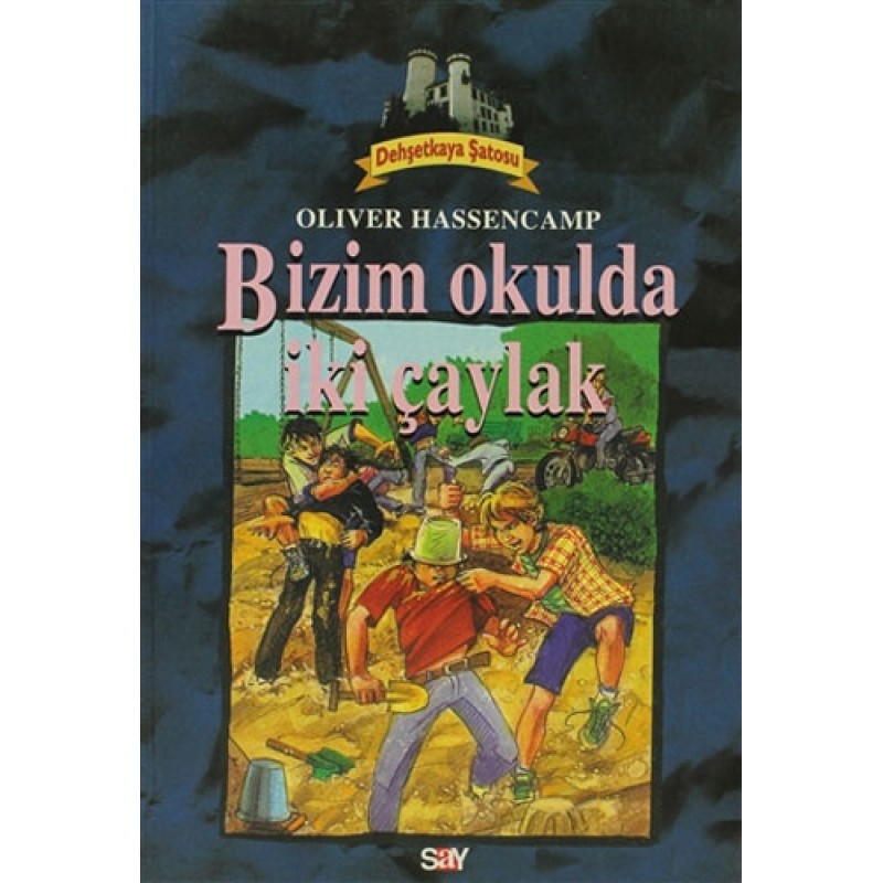 Dehşetkaya Şatosu 6 - Bizim Okulda İki Çaylak