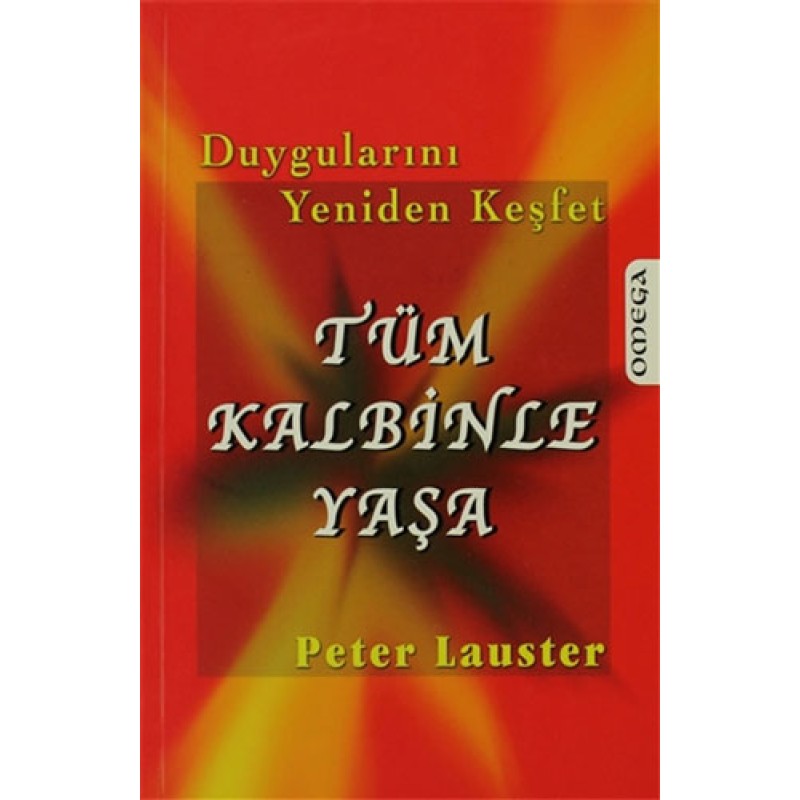 Tüm Kalbinle Yaşa