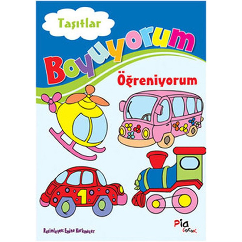 Boyuyorum Öğreniyorum Taşıtlar Boyuyorum Öğreniyorum Taşıtlar