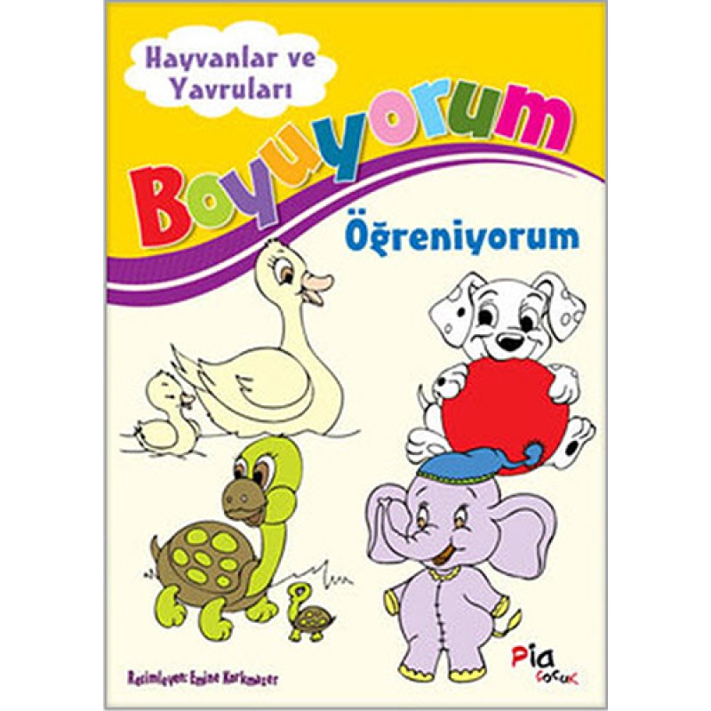 Boyuyorum Öğreniyorum Hayvanlar ve Yavruları Boyuyorum Öğreniyorum Hayvanlar ve Yavruları