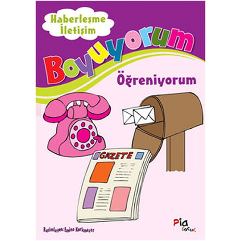 Boyuyorum Öğreniyorum Haberleşme ve İletişim Boyuyorum Öğreniyorum Haberleşme ve İletişim