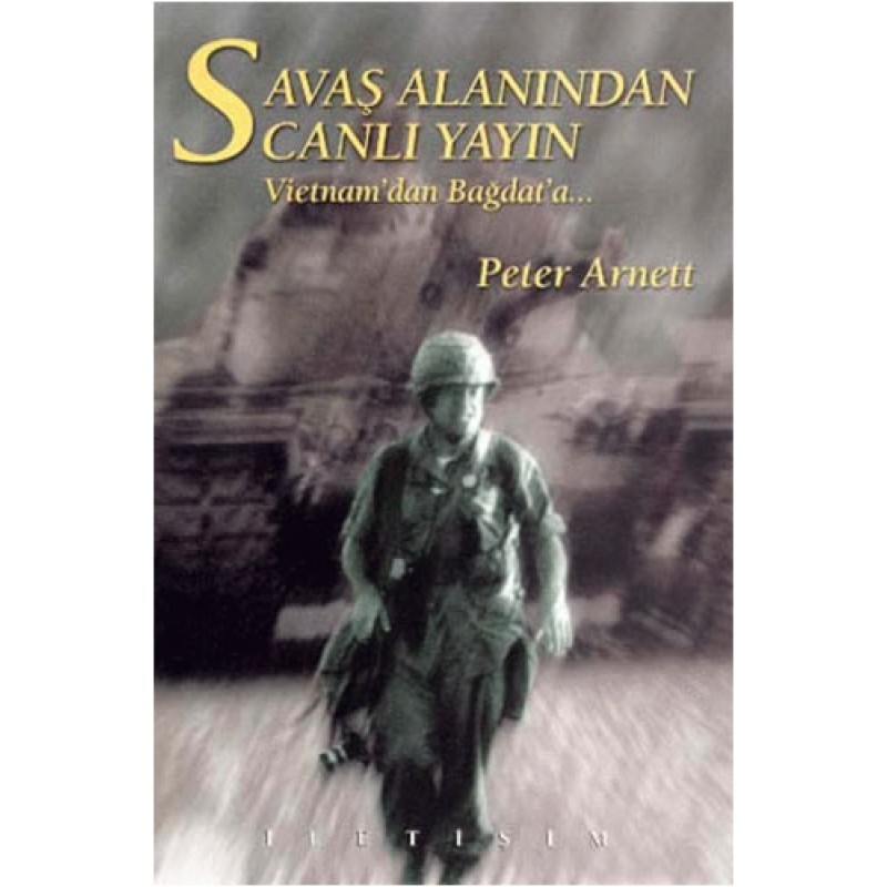 Savaş Alanından Canlı Yayın Savaş Alanından Canlı Yayın