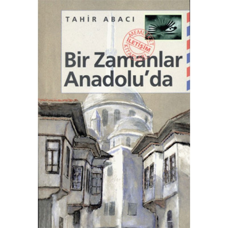 Bir Zamanlar Anadolu`da Bir Zamanlar Anadolu`da