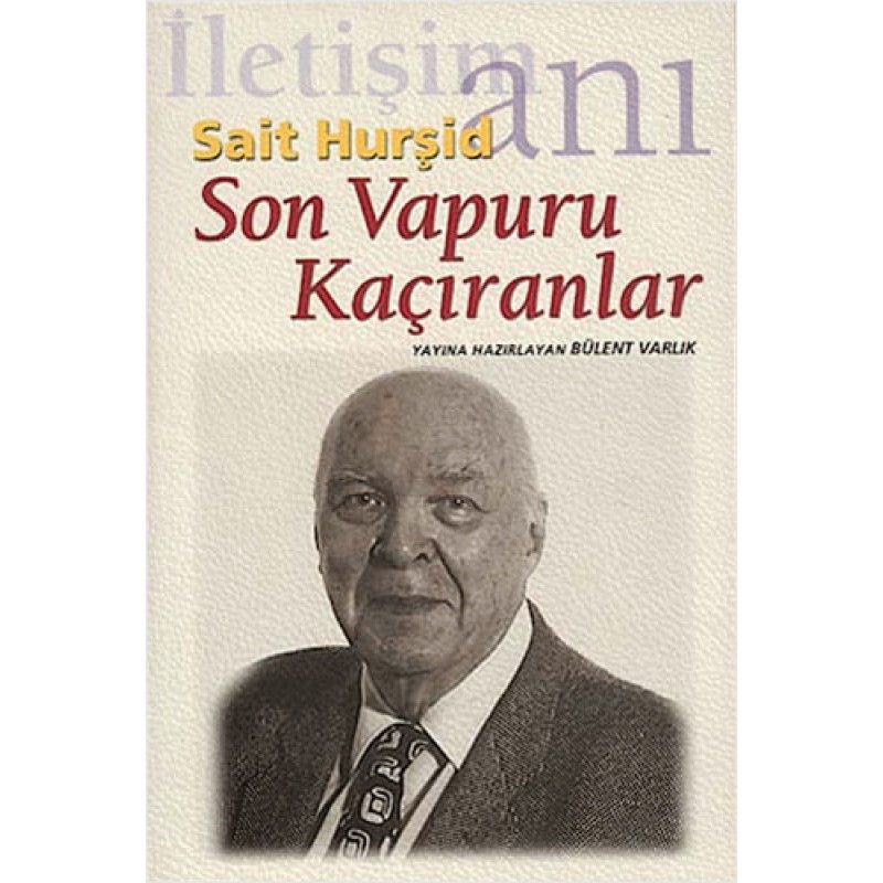 Son Vapuru Kaçıranlar Son Vapuru Kaçıranlar