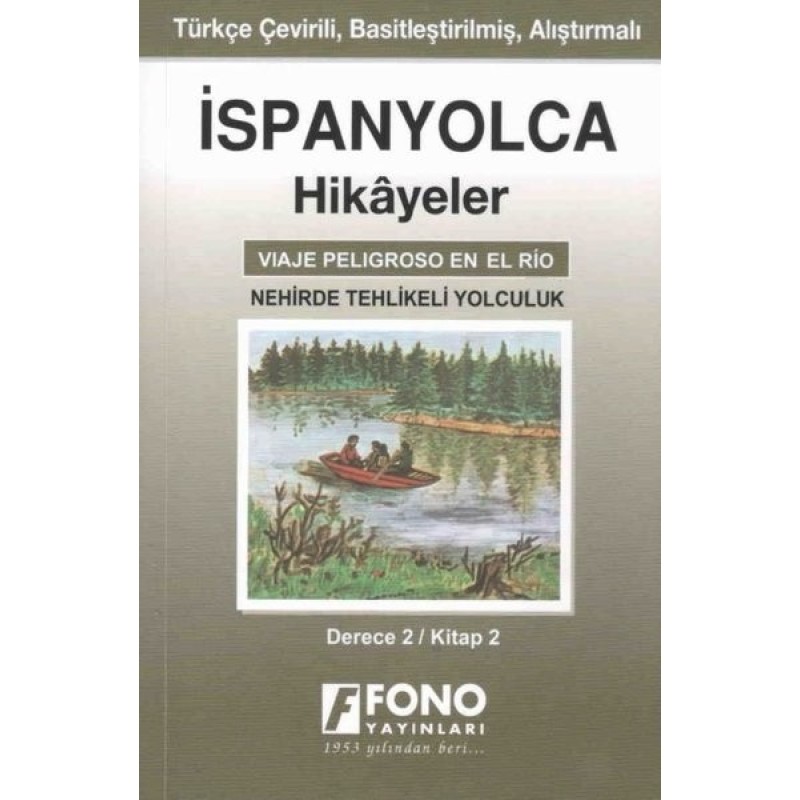 İspanyolca Hikayeler - Nehirde Tehlikeli Yolculuk (Cep Boy) İspanyolca Hikayeler - Nehirde Tehlikeli Yolculuk (Cep Boy)