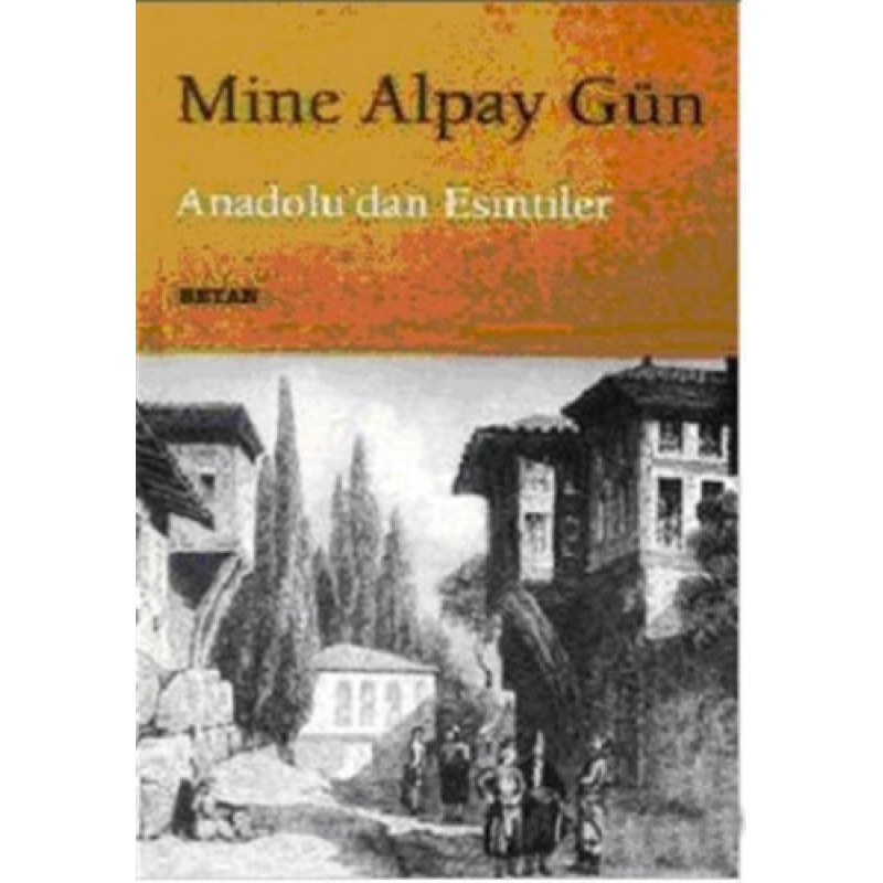 Anadolu’dan Esintiler Anadolu’dan Esintiler