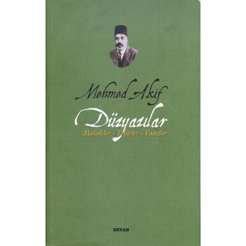 Mehmed Akif - Düzyazılar