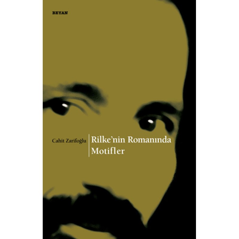 Rilke’nin Romanında Motifler Rilke’nin Romanında Motifler