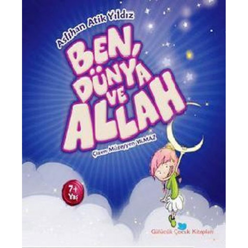 Ben, Dünya ve Allah Ben, Dünya ve Allah