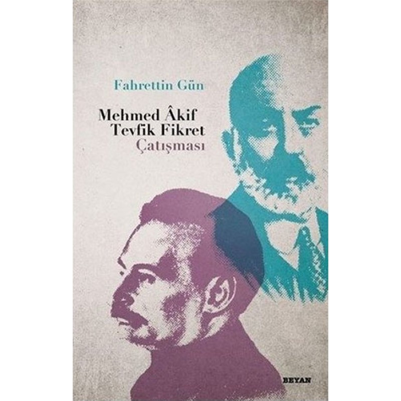Mehmed Akif - Tevfik Fikret Çatışması Mehmed Akif - Tevfik Fikret Çatışması