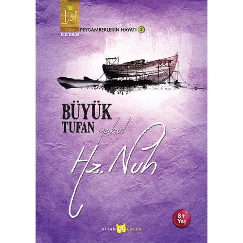 Büyük Tufan Yahut Hz. Nuh Büyük Tufan Yahut Hz. Nuh
