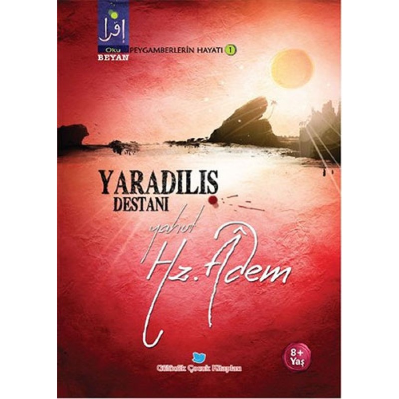 Yaratılış Destanı Yahut Hz. Adem Yaratılış Destanı Yahut Hz. Adem