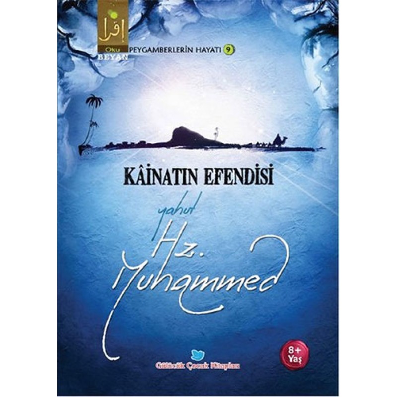 Kainatın Efendisi Yahut Hz. Muhammed Kainatın Efendisi Yahut Hz. Muhammed