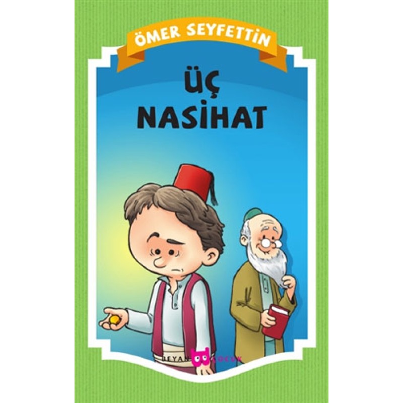 Üç Nasihat Üç Nasihat