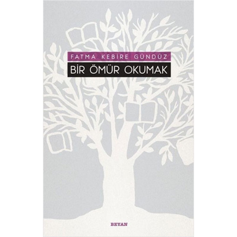 Bir Ömür Okumak Bir Ömür Okumak