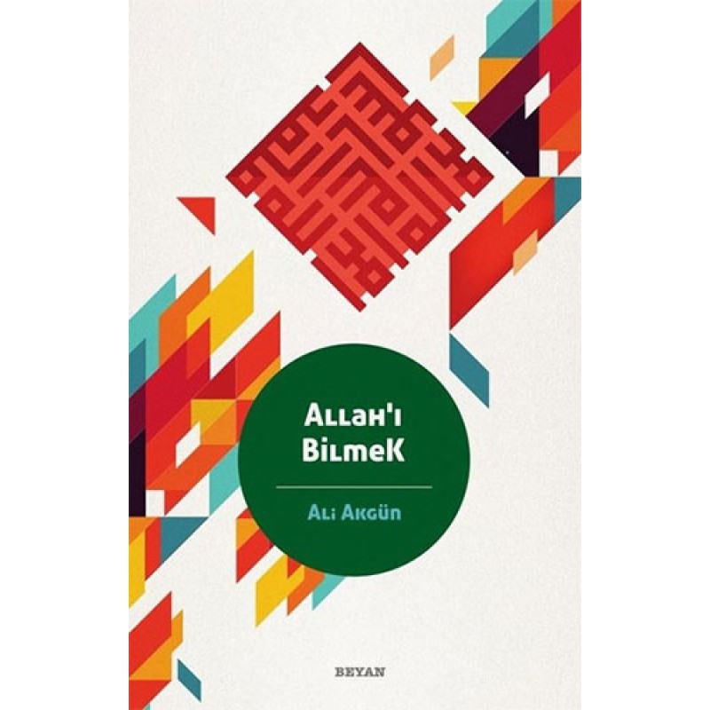 Allah'ı Bilmek Allah'ı Bilmek