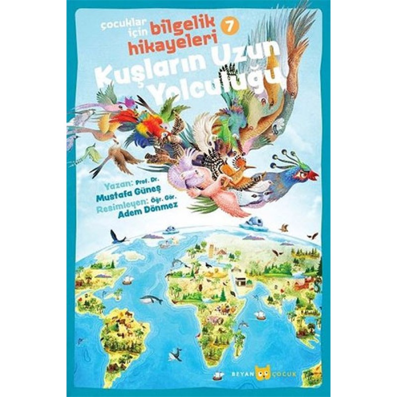 Çocuklar için Bilgelik Hikayeleri  7 - Kuşların Uzun Yolculuğu