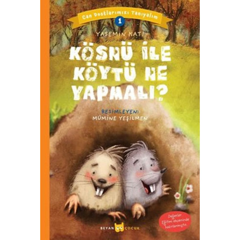 Can Dostlarımızı Tanıyalım 1 - Kösnü ile Köytü Ne Yapmalı?