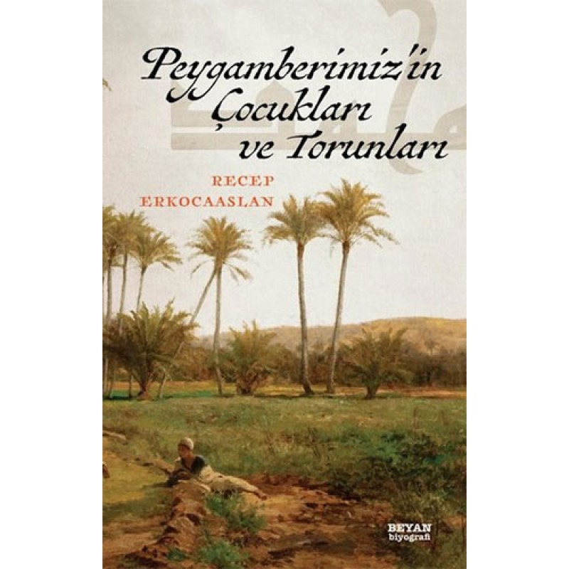 Peygamberimiz'in Çocukları ve Torunları Peygamberimiz'in Çocukları ve Torunları