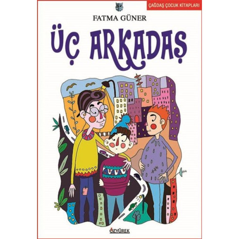 Üç Arkadaş