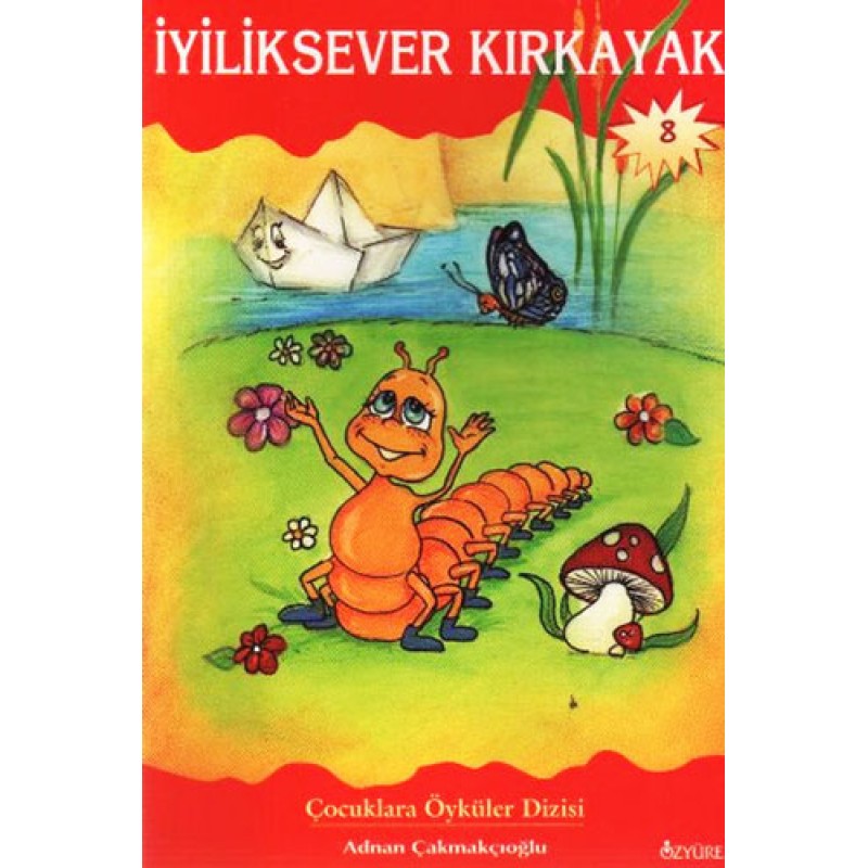 İyiliksever Kırkayak İyiliksever Kırkayak