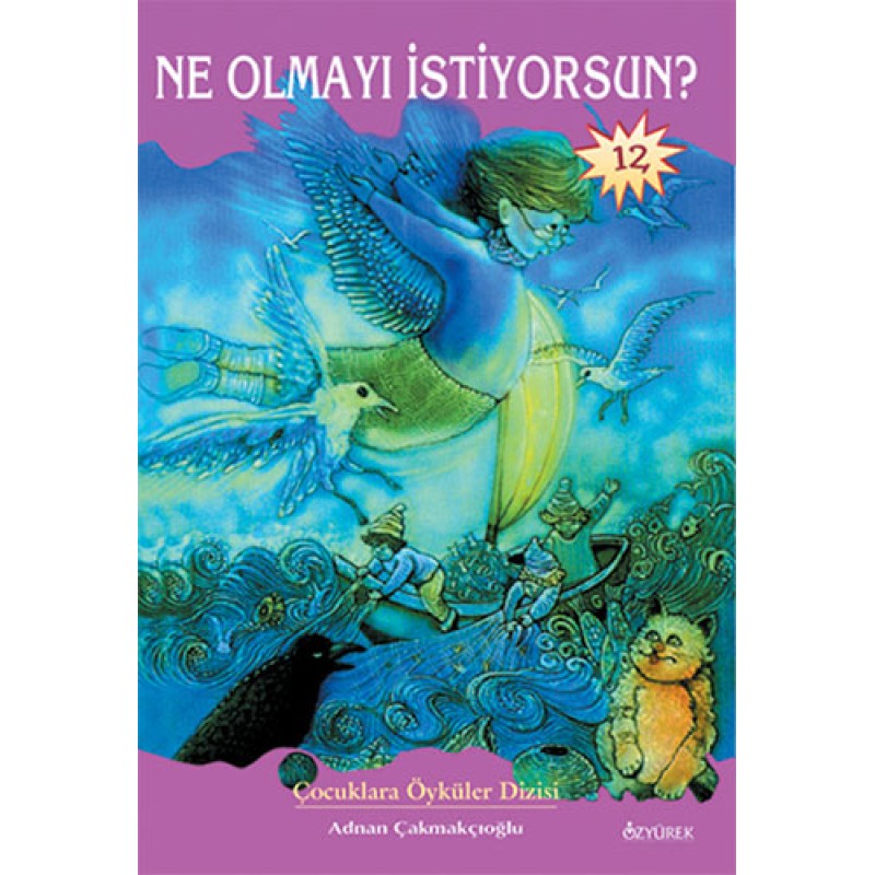 Ne Olmayı İstiyorsun? Ne Olmayı İstiyorsun?