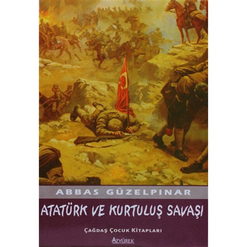 Atatürk ve Kurtuluş Savaşı