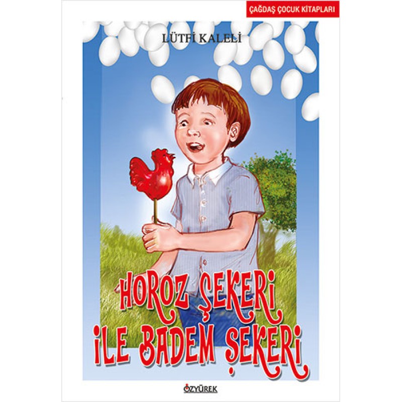 Horoz Şekeri ile Badem Şekeri
