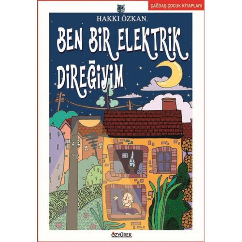 Ben Bir Elektrik Direğiyim