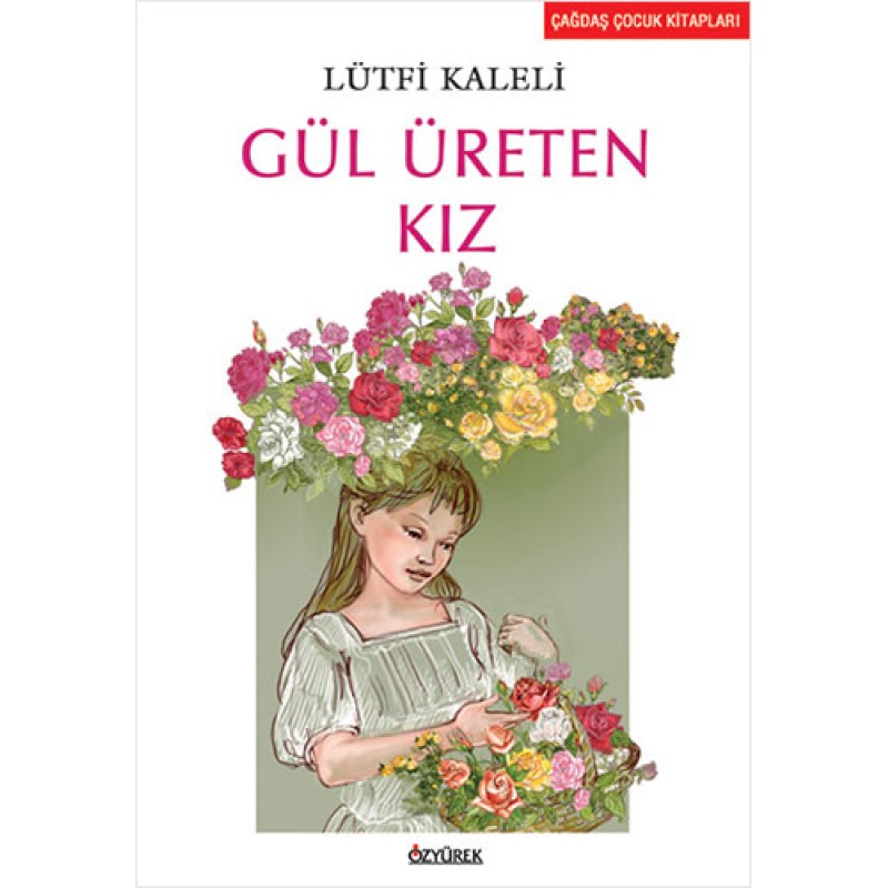 Gül Üreten Kız Gül Üreten Kız