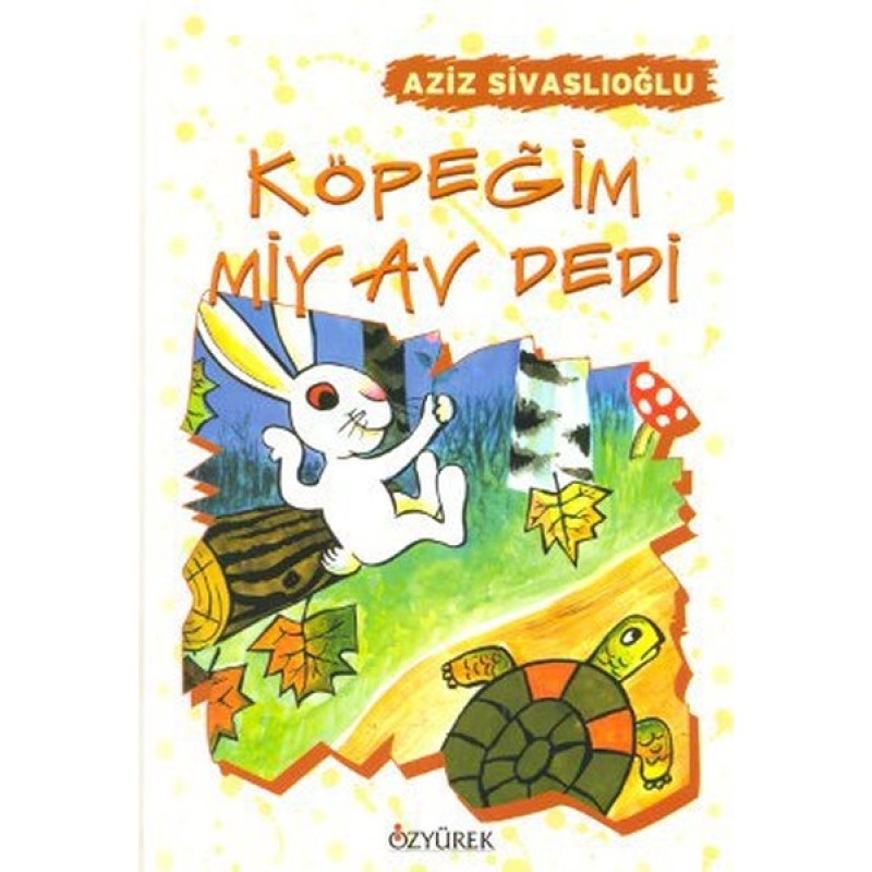 Köpeğim Miy Av Dedi Köpeğim Miy Av Dedi