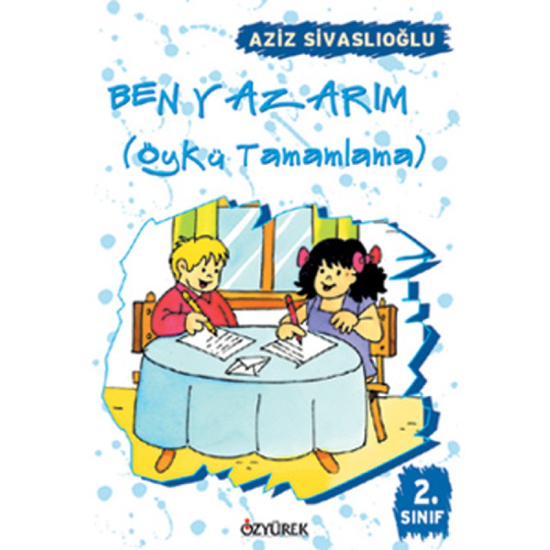 Ben Yazarım 2. Sınıf Ben Yazarım 2. Sınıf