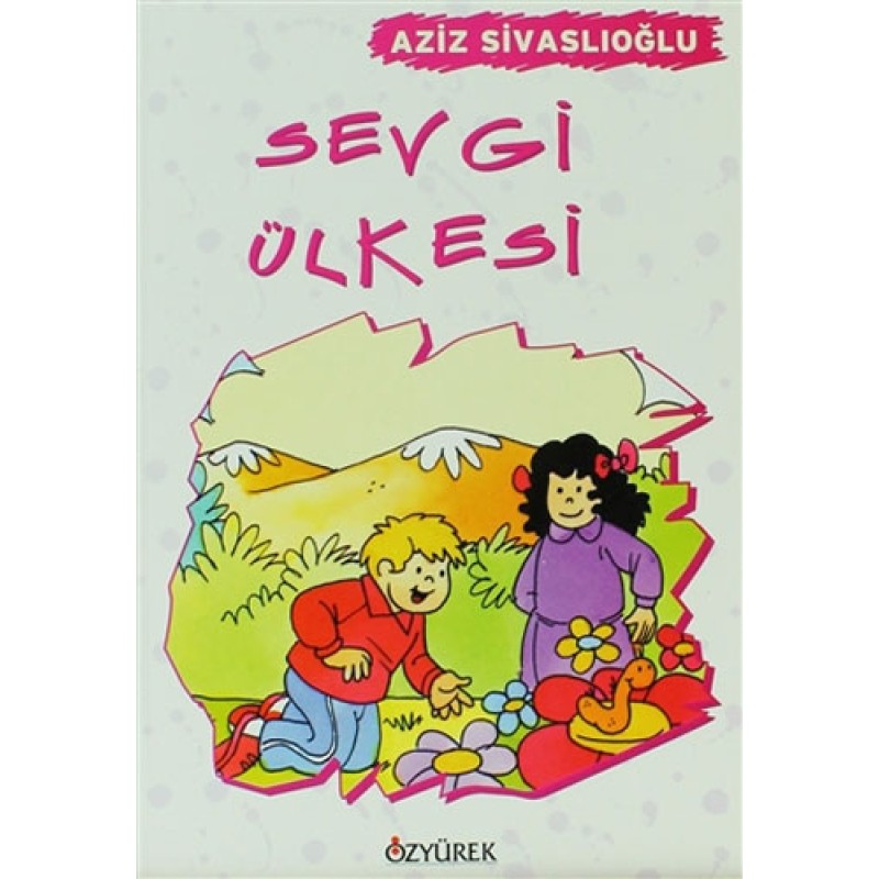 Sevgi Ülkesi Sevgi Ülkesi