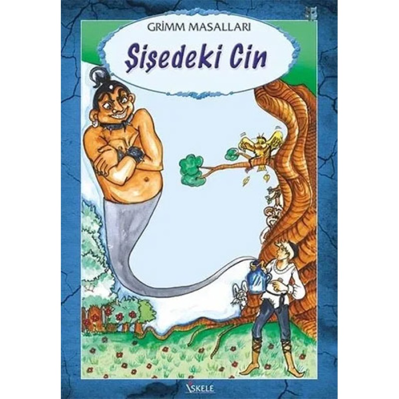 Grimm Masalları - Şişedeki Cin Grimm Masalları - Şişedeki Cin